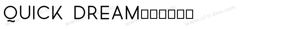 Quick dream字体转换